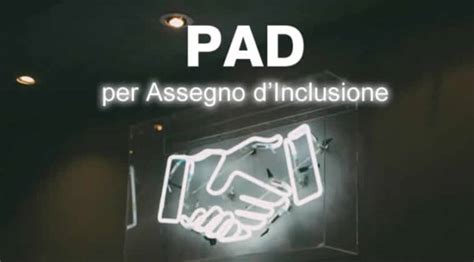 Pad per assegno di inclusione, cos'è il Patto di Attivazione 